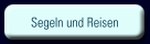 Segeln und Reisen